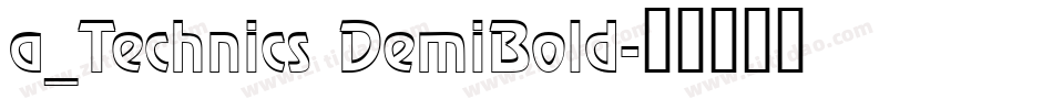 a_Technics DemiBold字体转换